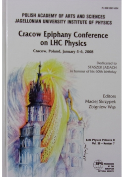 Cracows Epiphany Conference on LHC Physic