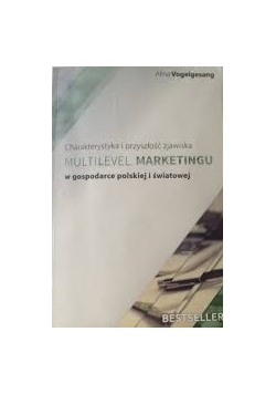 Charakterystyka i przyszłość zjawiska Multilevel marketingu w gospodarce polskiej i światowej + Autograf