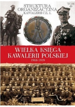 Wielka Księga Kawalerii Polskiej 1918 1939 Tom 49