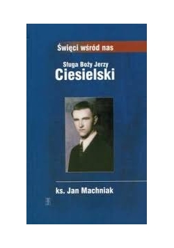 Sługa Boży Jerzy Ciesielski