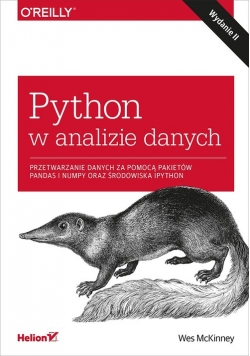 Python w analizie danych Przetwarzanie danych za pomocą pakietów Pandas i NumPy oraz środowiska IPy