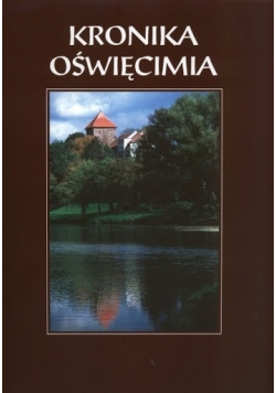 Kronika Oświęcimia Część I i II do 1772 r