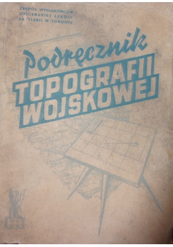 Podręcznik Topografii Wojskowej, 1946 r.