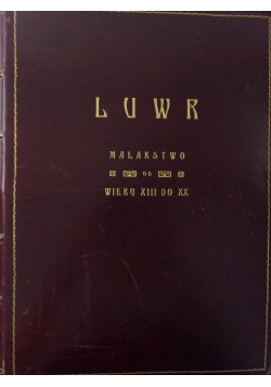 Luwr muzeum i arcydzieła malarstwa