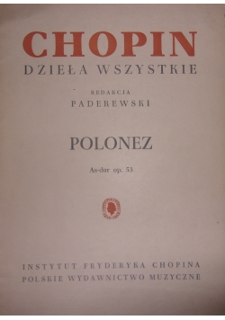 Chopin dzieła wszystkie. Polonez As-dur op. 53