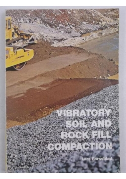 Vibratory Soil and Rock Fill Compaction