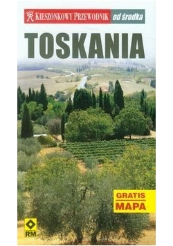 Toskania. Kieszonkowy przewodnik od środka