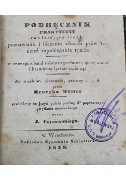 Podręcznik praktyczny zawierający środki poznawania i leczenia chorób psów 1838 r.
