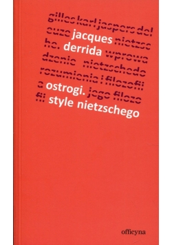 Ostrogi Style Nietzschego