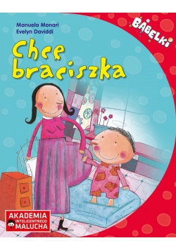 Bąbelki Chcę braciszka