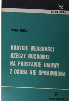 Nabycie własności rzeczy ruchomej na podstawie umowy z osobą nie uprawnioną