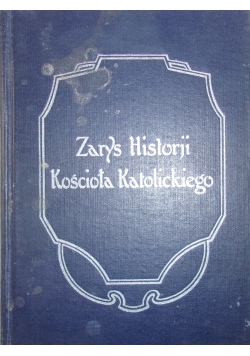 Zarys histroji Kościoła Katolickiego, 1933r.