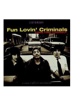 Fun Lovin' Criminals, cd