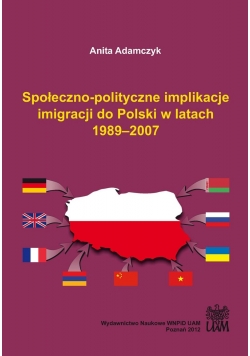Społeczno polityczne implikacje imigracji do Polski