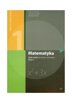 Matematyka 1 Zbiór zadań