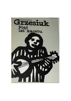 Pięć lat kacetu