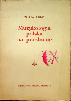 Muzykologia Polska na przełomie