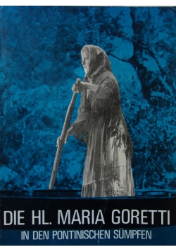 Die HL.Maria Goretti