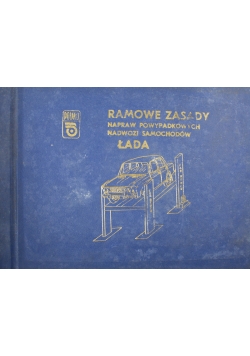 Ramowe zasady napraw powypadkowych nadwozi samochodów Łada