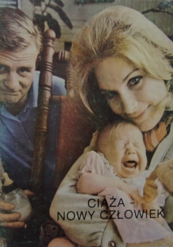 Ciąża-nowy człowiek radość czy tragedia?