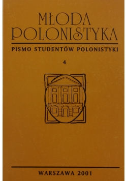 Młoda Polonistyka. Pismo Studentów Polonistyki 4