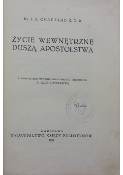 Życie wewnętrzne duszą apostolstwa, 1928r