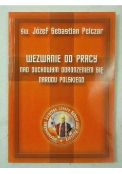Wezwanie do pracy nad duchowym odrodzeniem się narodu polskiego