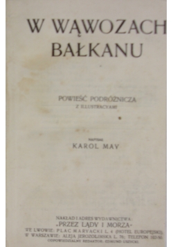 W wąwozach Bałkanu, ok. 1909 r.