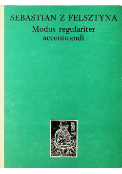 Modus regulariter accentuandi Reprint z 1518 r