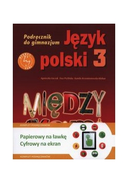 Między nami 3 Język polski Podręcznik + multipodręcznik, nowa