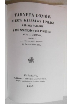 Taryffa domów, miast Warszawy i Pragi, reprint z 1852 r.