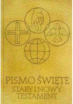 Pismo Święte. Stary i Nowy Testament