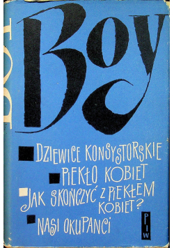 Dziewice konsystorskie/ Piekło kobiet/Jak skończyć z piekłem kobiet/Nasi okupanci