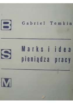 Marks i idea pieniądza pracy