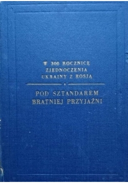 Pod sztandarem bratniej przyjaźni