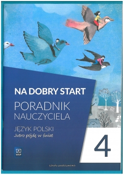 Na dobry start Poradnik nauczyciela język polski 4
