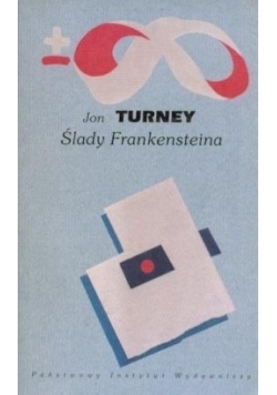 Ślady Frankensteina. Nauka, genetyka i kultura masowa
