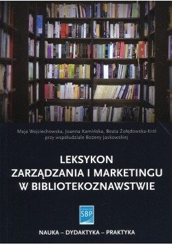 Leksykon zarządzania i marketingu w bibliotekoznawstwie
