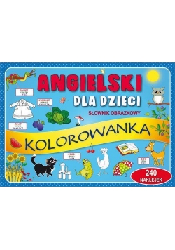 Angielski dla dzieci Słownik obrazkowy Kolorowanka