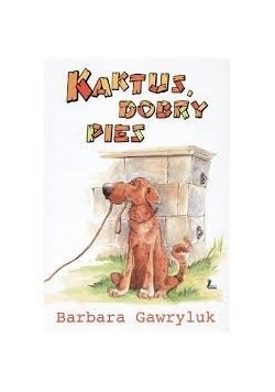Kaktus,Dobry Pies