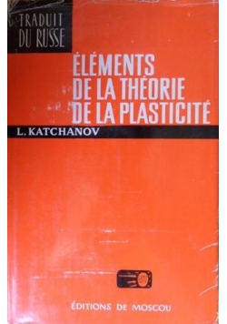 Elements de la Theorie de la Plasticite