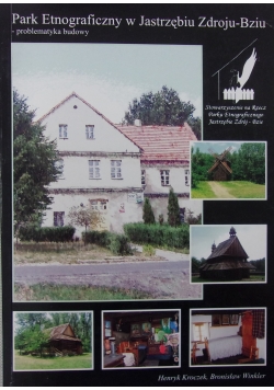 Park Etnograficzny w Jastrzębiu Zdroju-Bziu