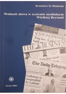 Wolnośc słowa w systemie medialnym Wielkiej Brytanii