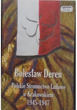 Polskie stronnictwo ludowe w Krakowskiem 1945-1947