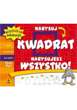 Narysuj kwadrat - narysujesz wszystko. Kurs rysow.