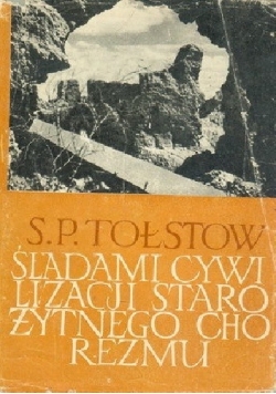 Śladami cywilizjacji starożytnego Chorezmu