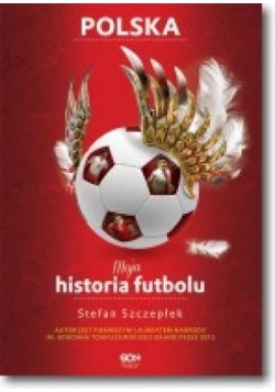 Moja historia futbolu T.2. Polska TW