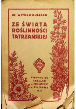 Ze świata roślinności tatrzańskiej 1927 r