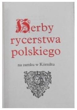 Herby rycerstwa polskiego na zamku w Kórniku,