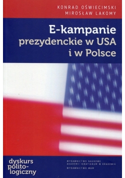 E-kampanie prezydenckie w USA i w Polsce